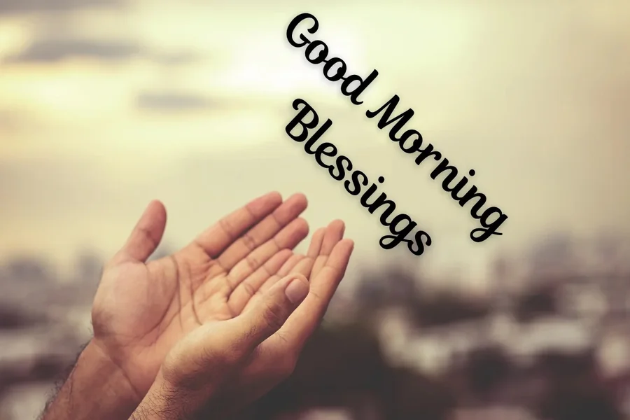 Good Morning Blessings and Prayers