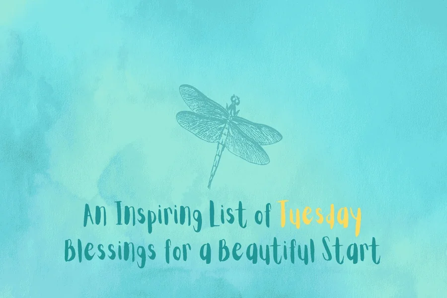 Inspiration Tuesday Blessings