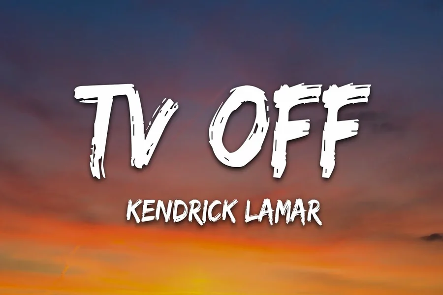 TV Off Lyrics Meaning
