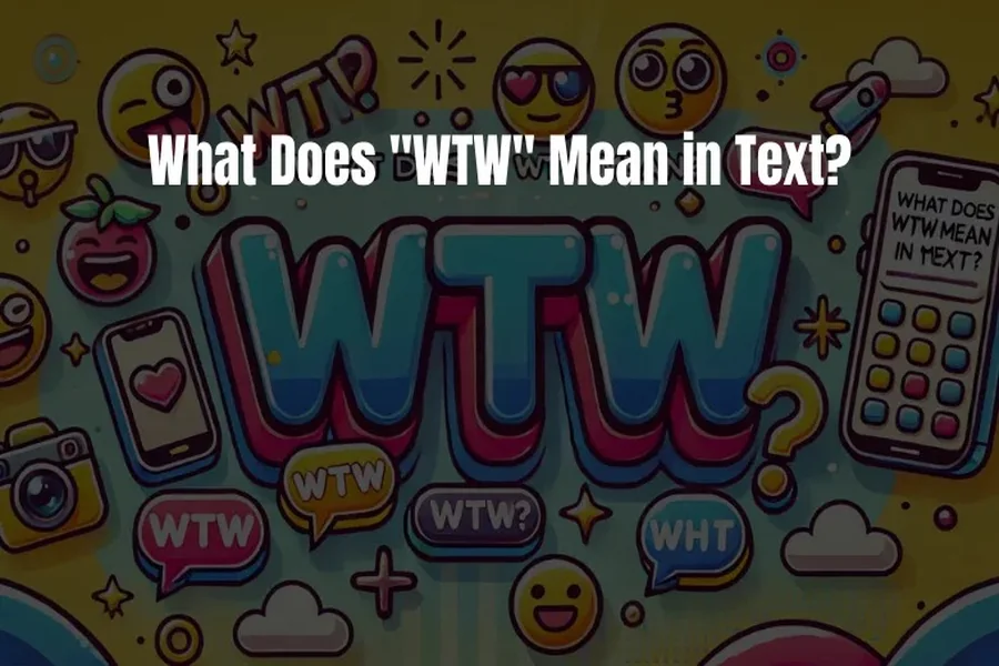 WTW Meaning